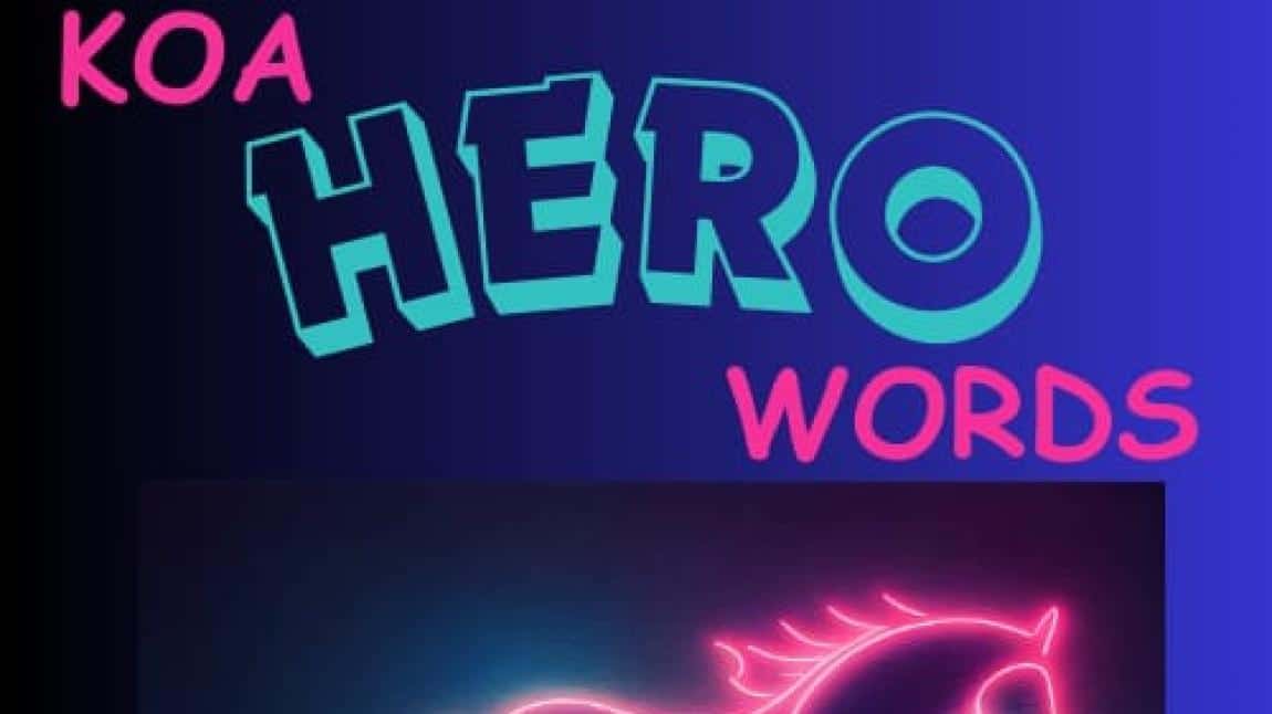 'KOA HERO WORDS' Projesi Devam Ediyor